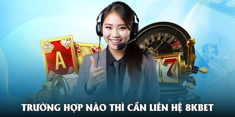 Các Kênh Liên Hệ 8Kbet