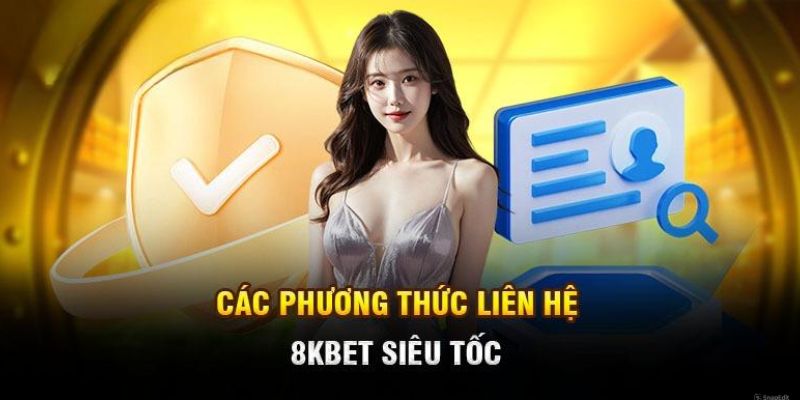 Quy Trình Hỗ Trợ Khi Liên Hệ 8Kbet