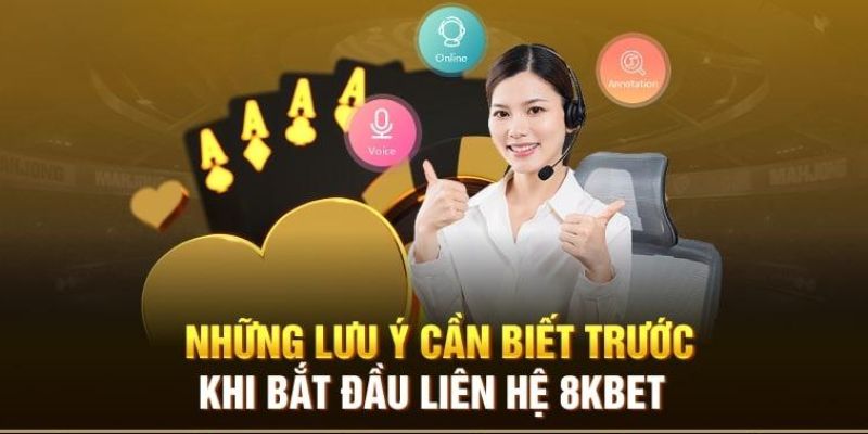 Vì Sao Cần Liên Hệ 8Kbet